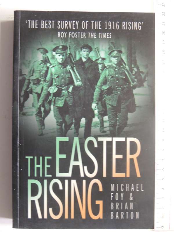 The Easter Rising - Michael Foy & Brian Barton