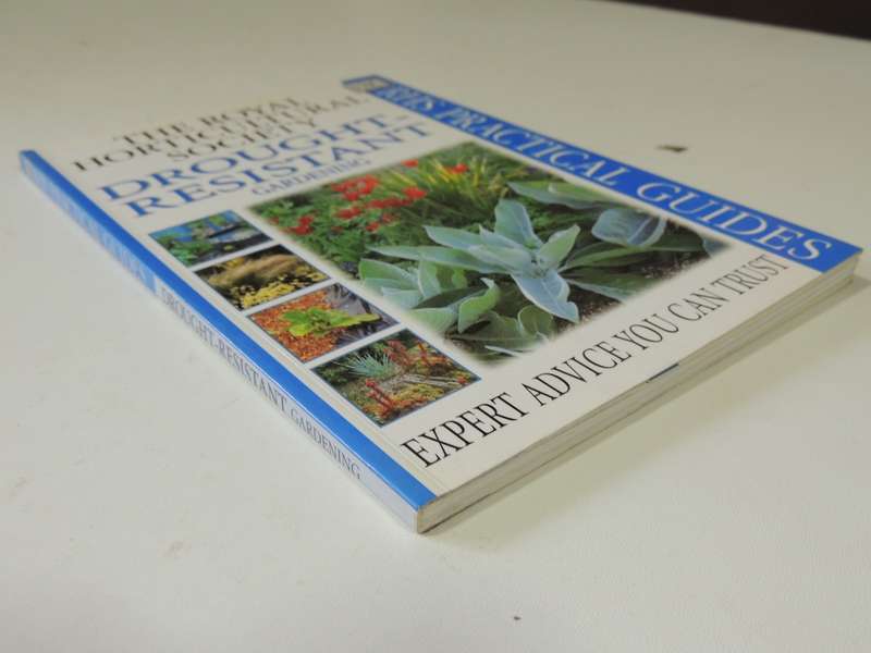 Drought Resistant Gardening - RHS Practical Guides - Peter Robinson