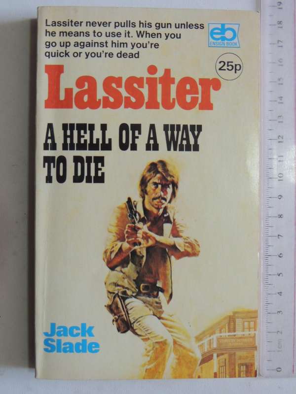 Lassiter: A Hell Of A Way To Die - Jack Slade