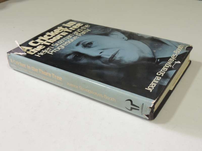 A Cricket In The Thorn Tree: Helen Suzman And The Progressive Party - Joanna Strangewayes-Booth