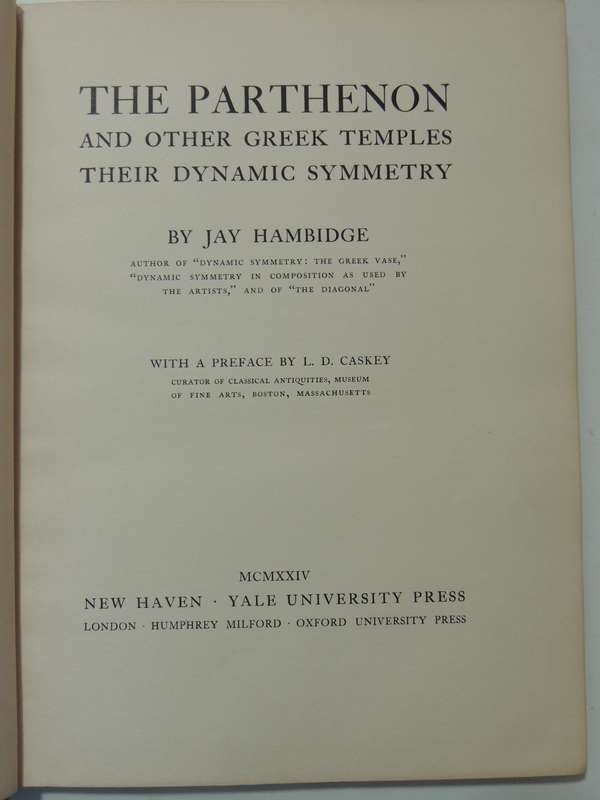 The Parthenon And Other Greek Temples Their Dynamic Symmetry - Jay Hambidge