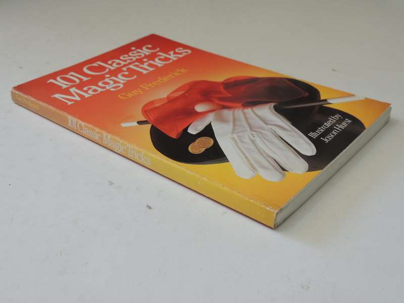 101 Classic Magic Tricks - Guy Frederick