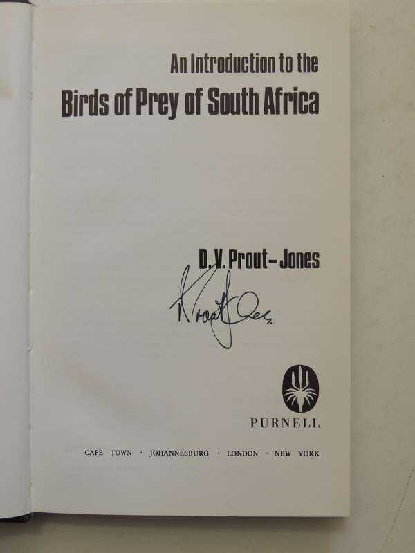 An Introduction To The Birds Of Prey Of South Africa  - D.V. Prout-Jones   (signed)
