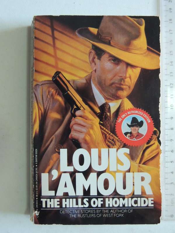 The Hills Of Homicide - Louis L'Amour