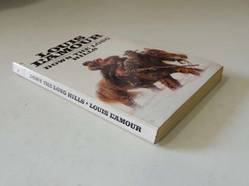 Down The Long Hills - Louis L'Amour