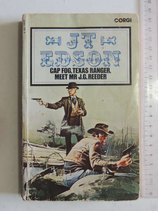 Cap Fog, Texas Ranger Meet Mr. J.G. Reeder - J.T. Edson