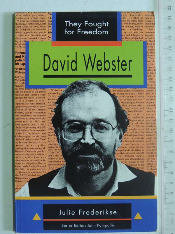 They Fought For Freedom: David Webster - Julie Frederikse