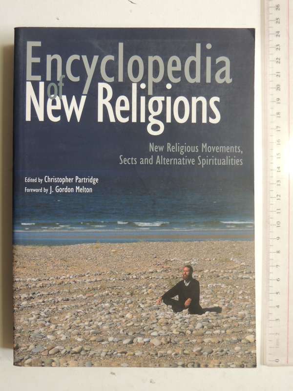 Encyclopedia Of New Religions - ed Christopher Partridge