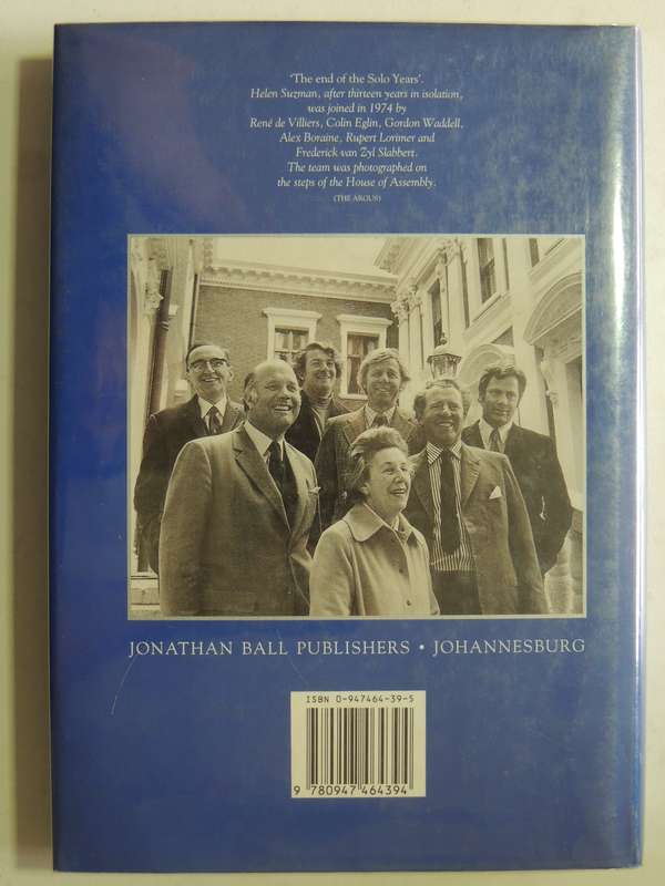 Helen Suzman's Solo Years - ed Phyllis Lewsen    1st edition, 1991