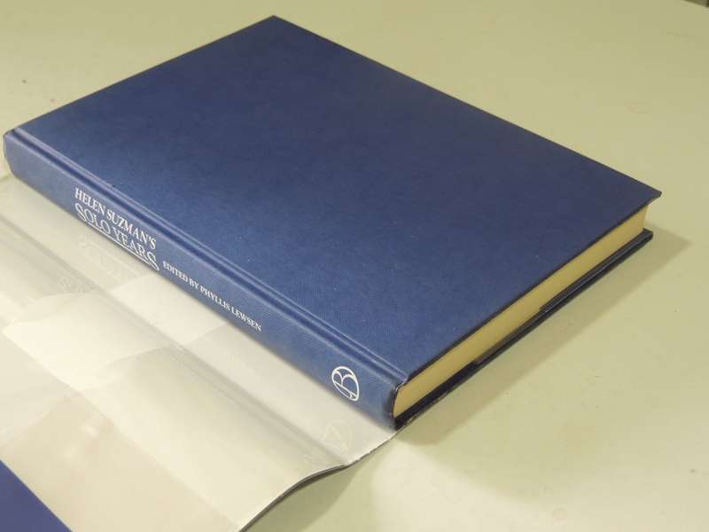 Helen Suzman's Solo Years - ed Phyllis Lewsen    1st edition, 1991