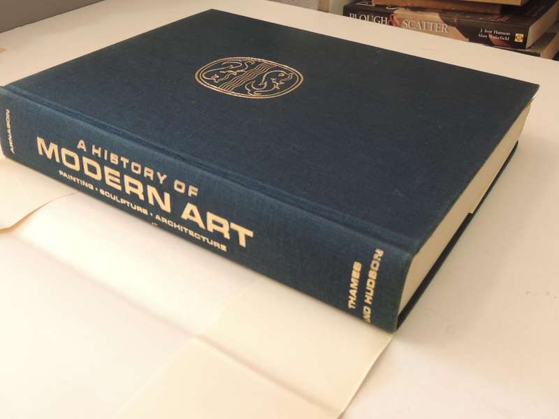 A History Of Modern Art: Painting Sculpture Architecture -  H H Arnason  1974