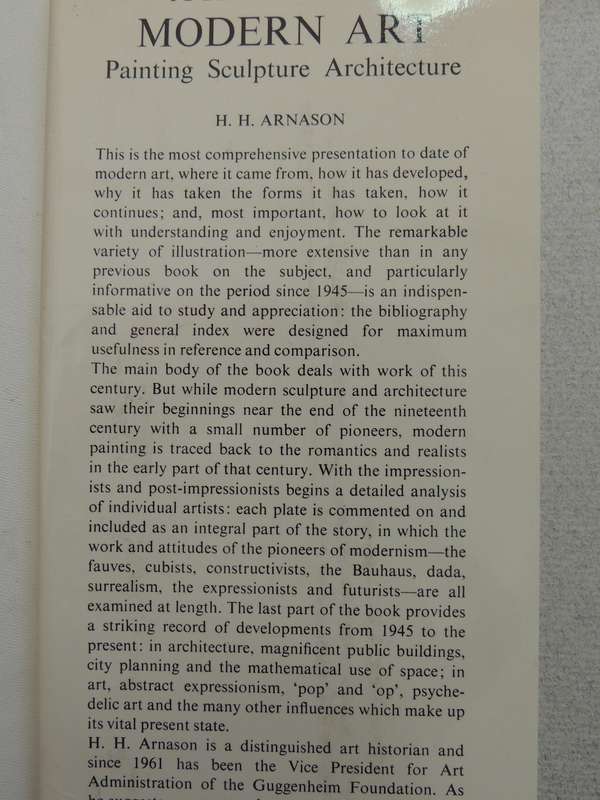 A History Of Modern Art: Painting Sculpture Architecture -  H H Arnason  1974