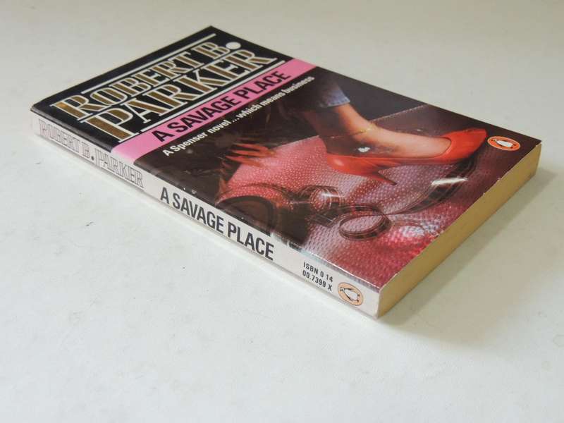 A Savage Place  - Robert B. Parker