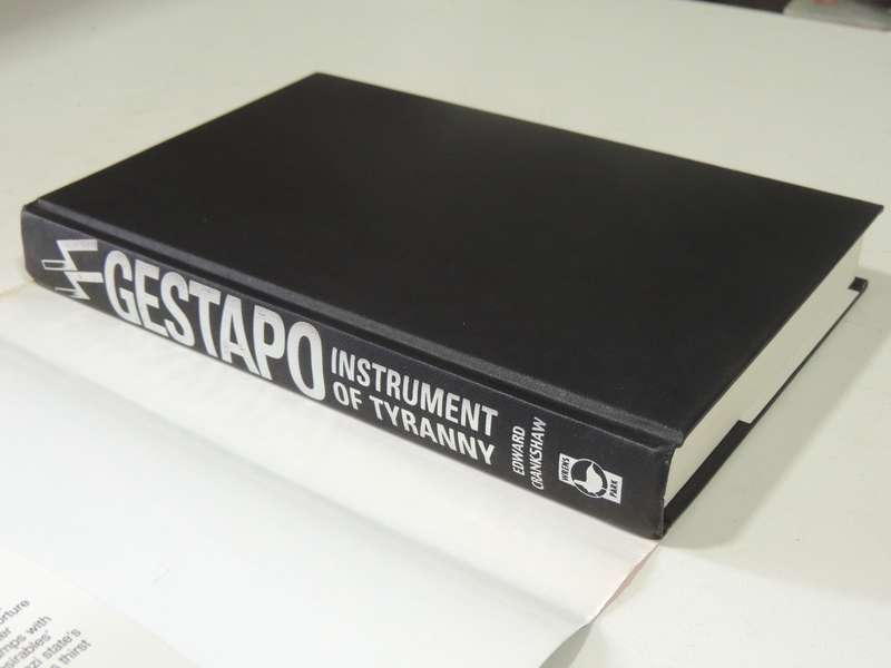 Gestapo: Instrument Of Tyranny - Edward Crankshaw
