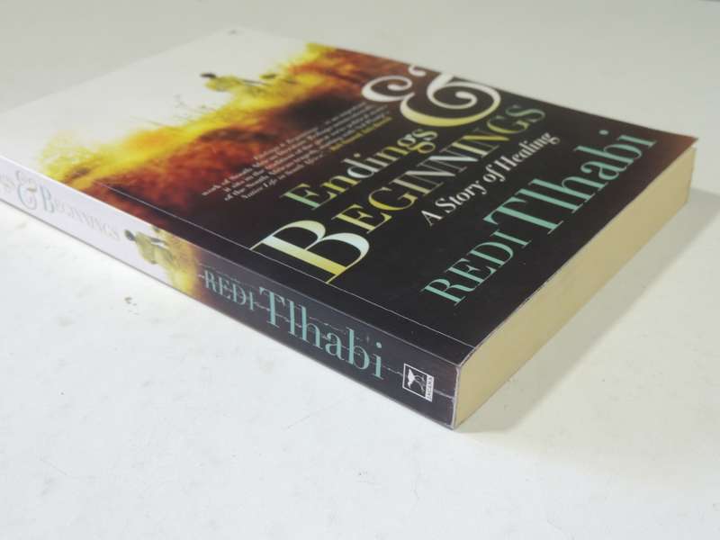 Endings & Beginnings: A Story Of Healing - Redi Tlhabi