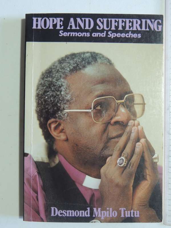 Hope And Suffering: Sermons And Speeches - Desmond Mpilo Tutu