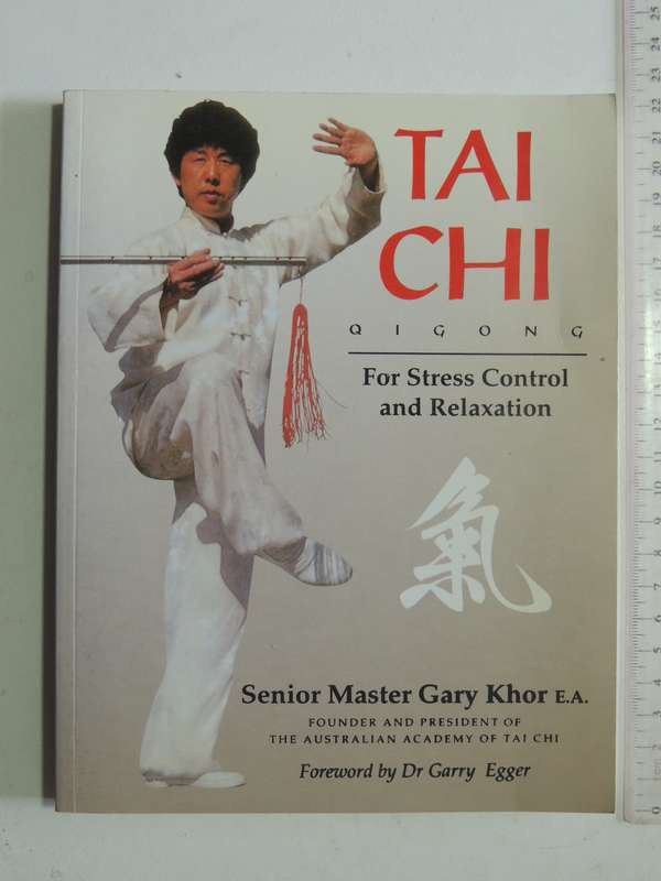 Tai Chi Qigong: For Stress Control And Relaxation - Senior Master Gary Khor