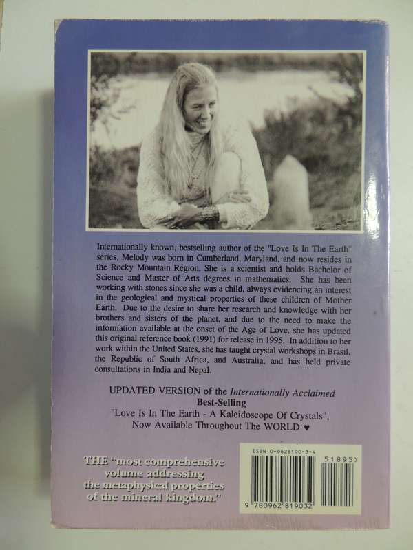 Love Is in the Earth:Kaleidoscope of Crystals: Reference Book..Metaphysical..Mineral Kingdom- Melody
