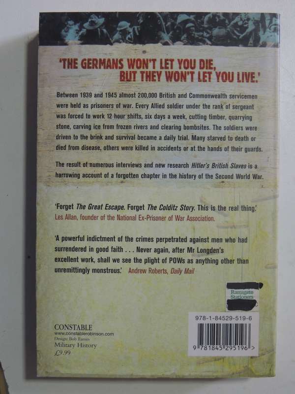 Hitler's British Slaves: Allied POWs In Germany 1939-1945 - Sean Longden