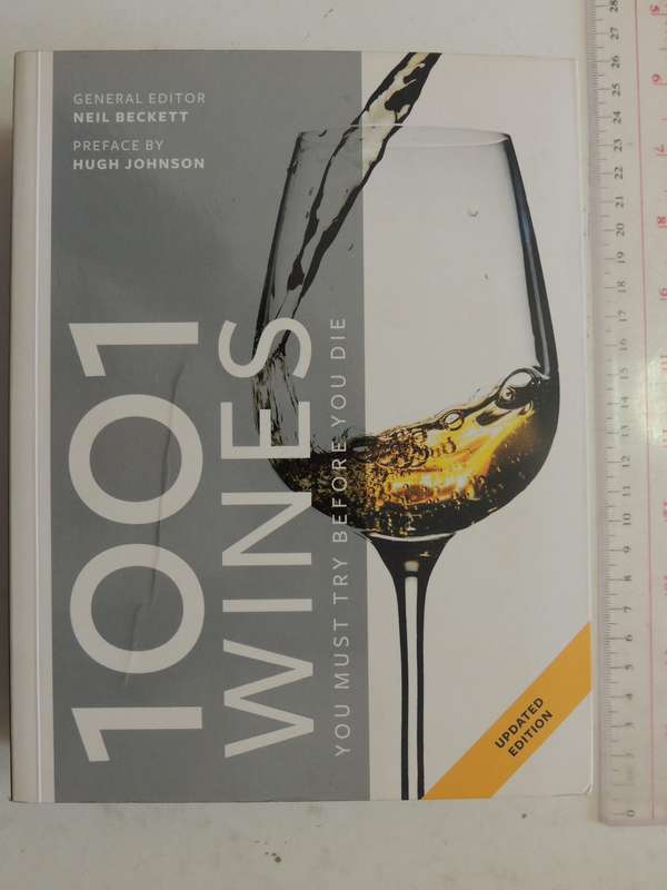 1001 Wines You Must Try Before You Die - Ed Neil Beckett
