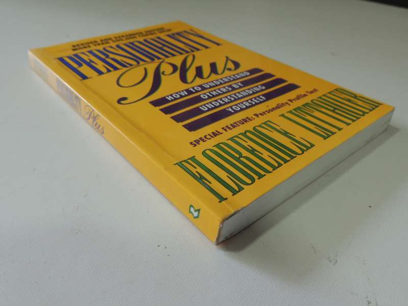 Personality Plus,  How to Understand Others by Understanding Yourself - Florence Littauer