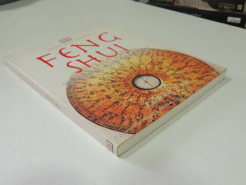 Feng Shui: Harmonizing Your Inner & Outer Space - Zaihong Shen