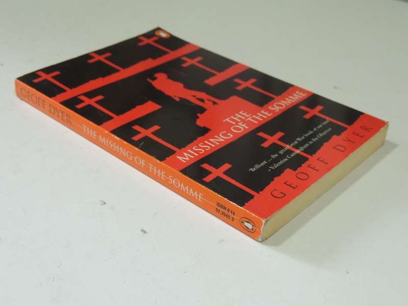 The Missing Of The Somme- Geoff Dyer