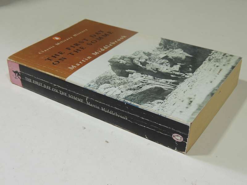 The First Day On The Somme - Martin Middlebrook