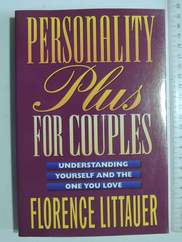 Personality Plus for Couple, Understanding Yourself and the One You Love - Florence Littauer