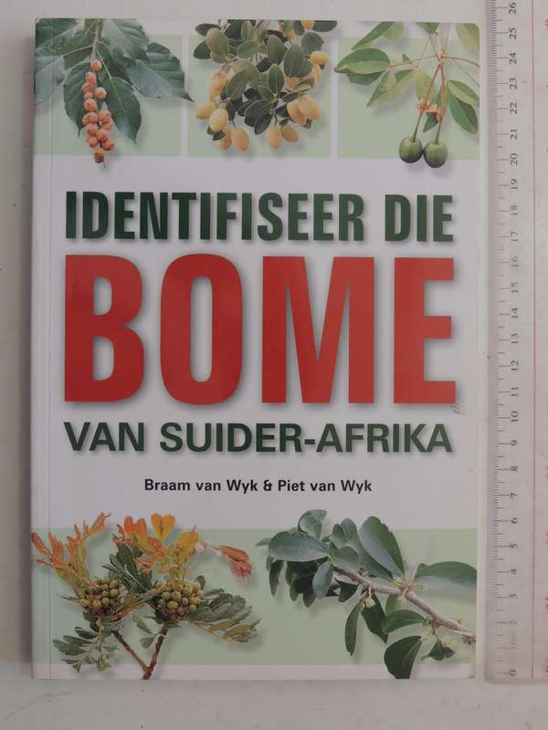 Identifiseer die Bome van Suider-Afrika- Braam van Wyk, Piet van Wyk   AFRIKAANS