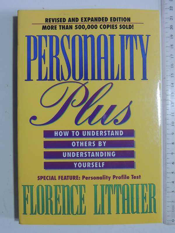 Personality Plus,  How to Understand Others by Understanding Yourself - Florence Littauer