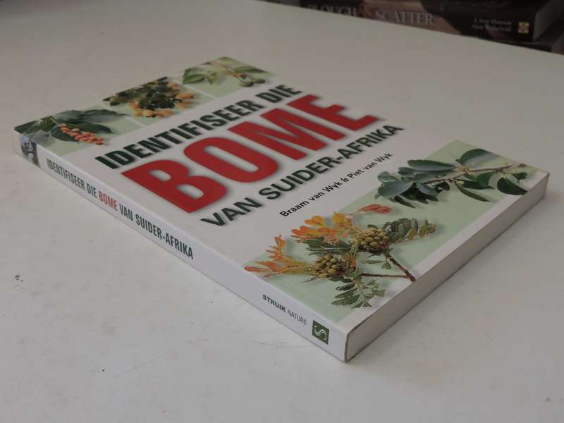 Identifiseer die Bome van Suider-Afrika- Braam van Wyk, Piet van Wyk   AFRIKAANS
