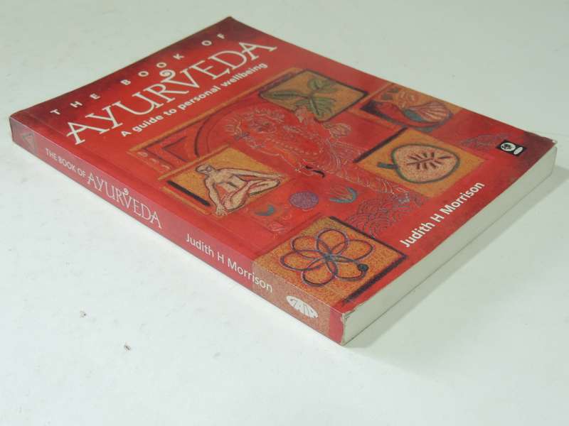 The Book Of Ayurveda: A Guide To Personal Wellbeing - Judith H. Morrison