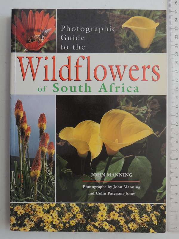Photographic Guide to the Wildflowers of South Africa - John Manning