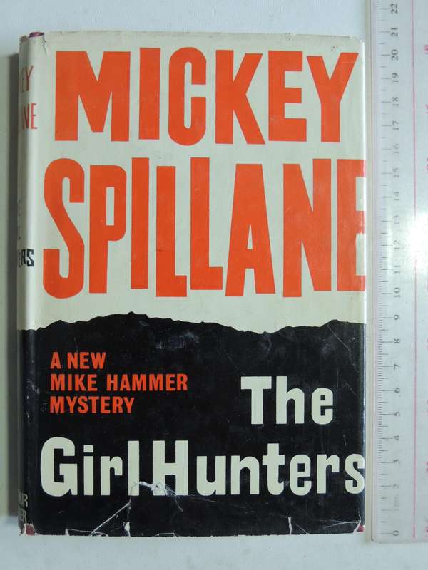 The Girl Hunters  - Mickey Spillane    1st UK Edition 1962