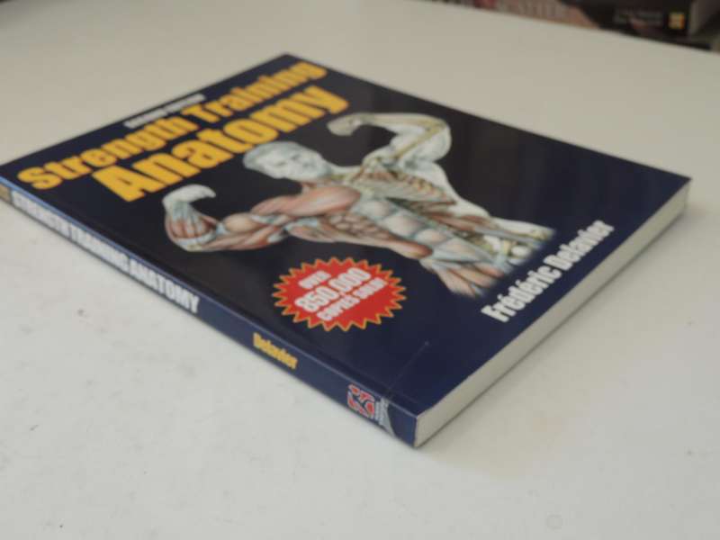 Strength Training Anatomy  - Frederic Delavier