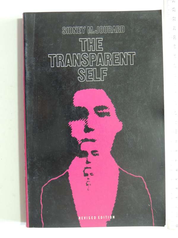 The Transparent Self - Sidney M. Jourard