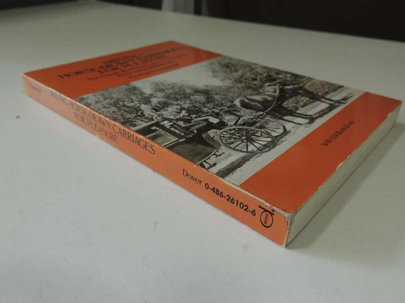 Driving Horse-Drawn Carriages for Pleasure, The Classic Illustrated Guide to...- Francis T Underhill