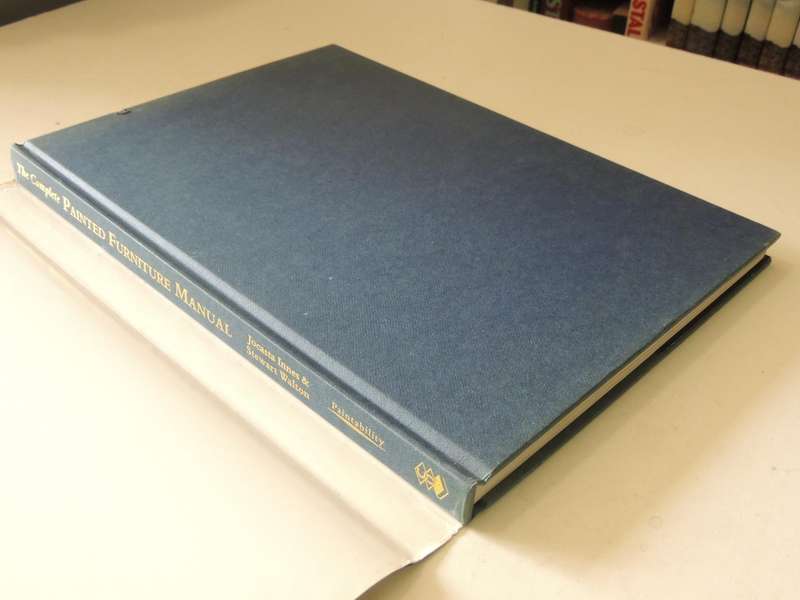 The Complete Painted Furniture Manual - Jocasta Innes & Stewart Walton