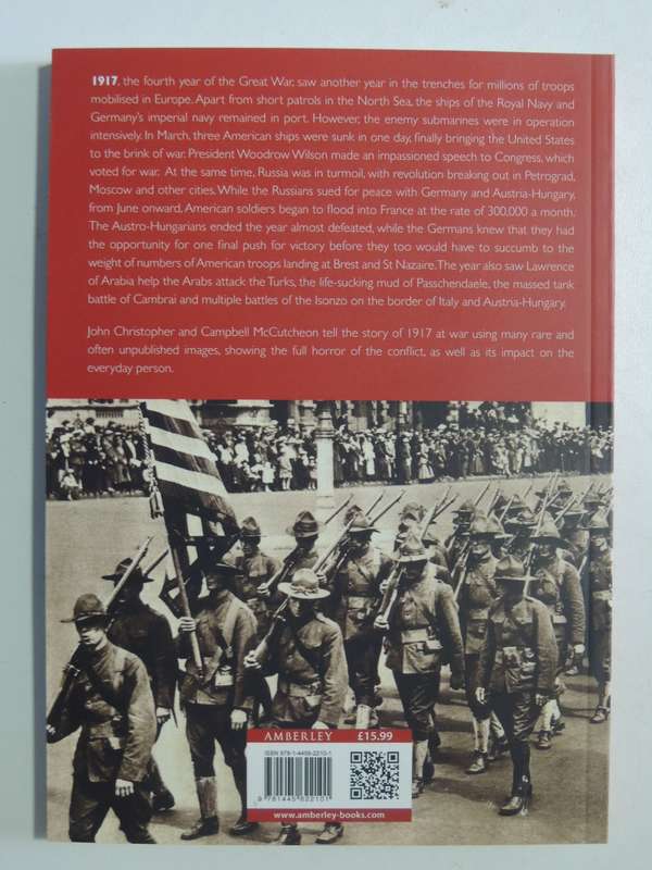 The First World War In Photographs: 1917 Mud And Tanks - John Christopher & Campbell McCutcheon