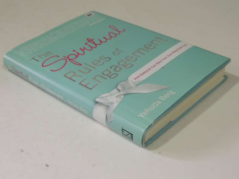 The Spiritual Rules Of Engagement: How Kabbalah Can Help Your Soul Mate Find ou - Yehuda Berg