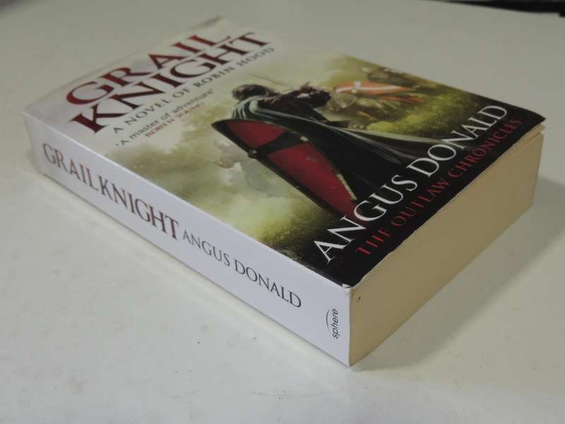 Grail Knight, A Novel of Robin Hood, The Outlaw Chronicles - Angus Donald