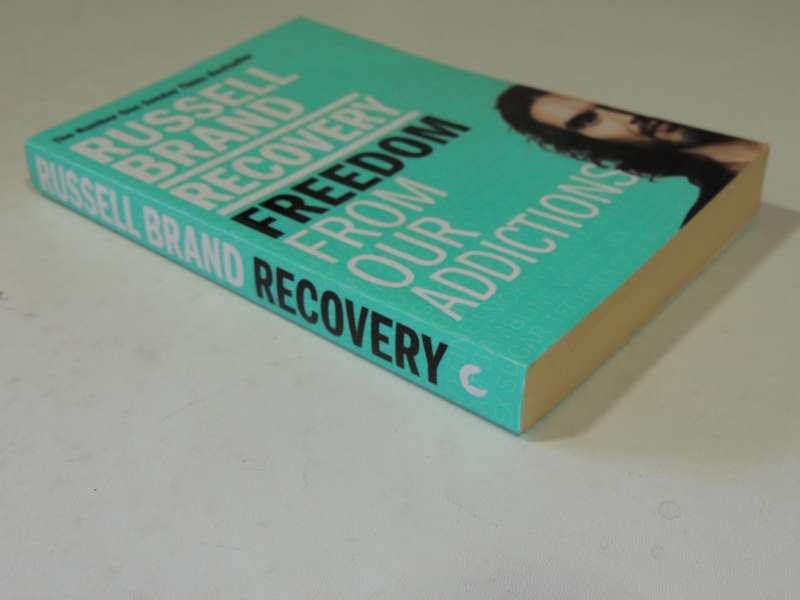 Recovery: Freedom from Our Addictions - Russell Brand