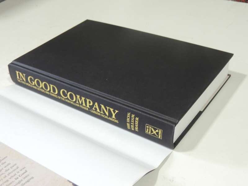 In Good Company The First World War Letters & Diaries Of The Hon. William Fraser, Gordon Highlanders