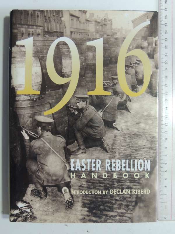 1916: Easter Rebellion Handbook- Introduction by Declan Kiberd