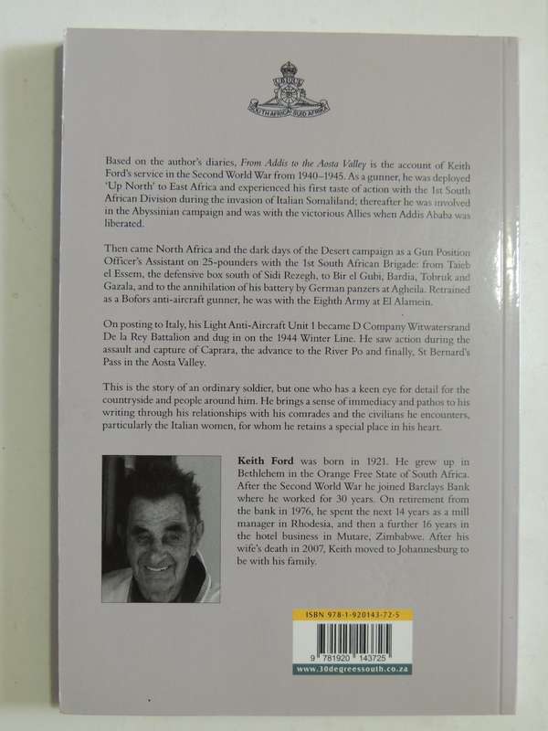 Addis To The Aosta Valley: A South African In The North African & Italian Campaigns...  Keith Ford