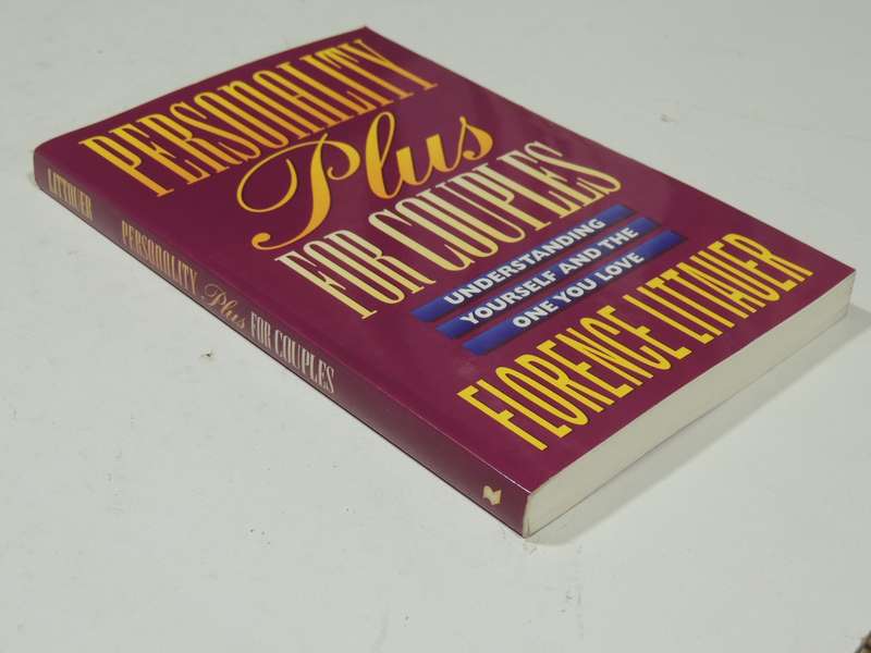 Personality Plus for Couples, Understanding Yourself and the One You Love - Florence Littauer