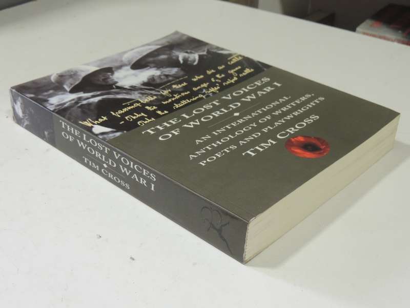 The Lost Voices Of World War I: International Anthology Of Writers, Poets And Playwrights -Tim Cross