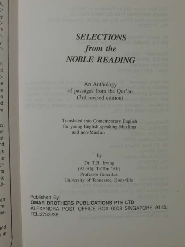 Selections From The Noble Reading: An Anthology Of Passages From The Qur'an - trans Dr. T.B. Irving