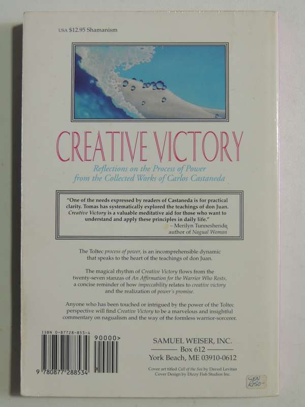 Creative Victory - Reflections On The Process Of Power From The Collected Works Of Carlos Castaneda